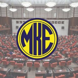 AKP’den MKE kanun teklifi: İhale Kanunu’ndan muafiyet, cumhurbaşkanlığı kararı ile geniş yetki