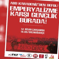 Gençlik örgütlerinden emperyalizme karşı eylem çağrısı: ABD Karadeniz'den defol!